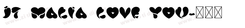 JT Malia Love You字体转换